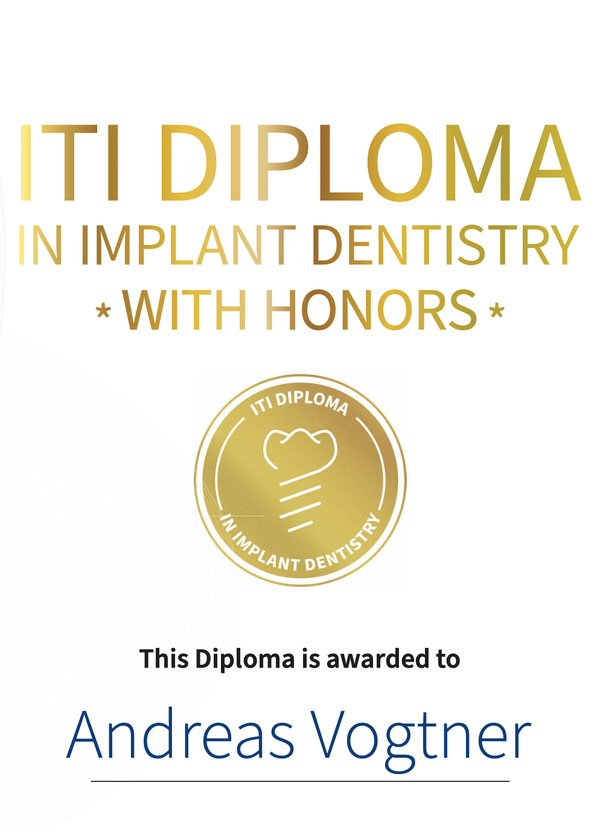 ITI Diploma in Implant Dentistry with Honors – Dr. Andreas Vogtner